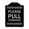 Signmission Please Pull Forward Heavy-Gauge Aluminum Architectural Sign, 24" x 18", BS-1824-23284 A-DES-BS-1824-23284 - alternate 1